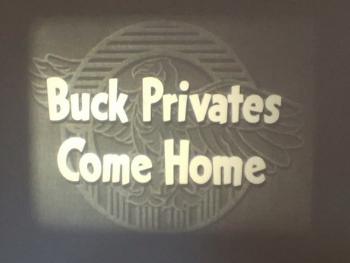 Buck privates come home - come,