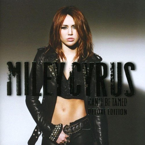 Miley cyrus can be tamed - -,