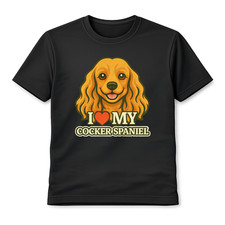 I Love My Cocker Spaniel Cute