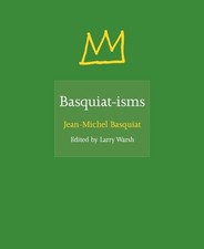 Basquiat-isms: 3 - Basquiat