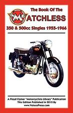BOOK OF THE MATCHLESS 350 &