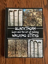 Blackthorn Lore and the Art of Making Walking Sticks, John Murchie Douglas