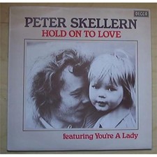PETER SKELLERN HOLD ON TO LOVE