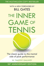 The Inner Game of Tennis: the