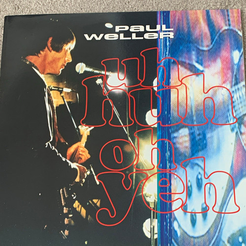 Paul weller huh oh - uh,