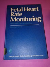 Fetal Heart Rate Monitoring by W. Kunzel (1985, Hardcover). Ex Library Copy.
