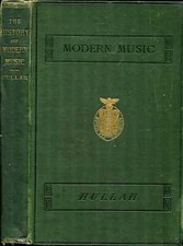 Hullah, John THE HISTORY OF MODERN MUSIC. A COURSE OF LECTURES 1875 Hardback BOO