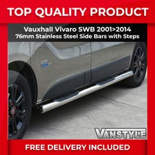 FITS VAUXHALL VIVARO 01-14 76MM SWB 3 STEPS RHD SIDE BARS STAINLESS STEEL CHROME
