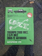 Triumph 2000 Mk 2, 2.5 PI Mk 2, 1969-72 Autobook Owners Workshop Manual No 283