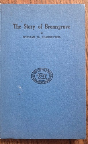 The story bromsgrove - bromsgrove, by