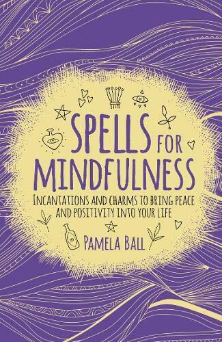 Spells for mindfulness - spells,