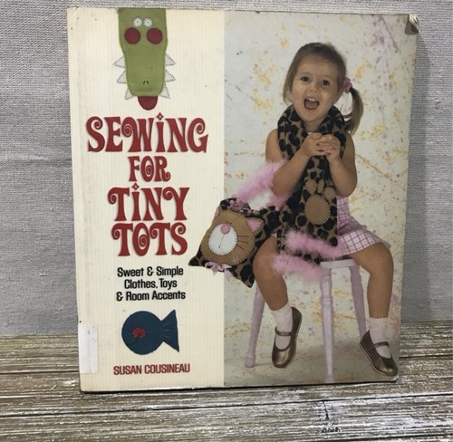 Sewing for tiny tots sweet - for,