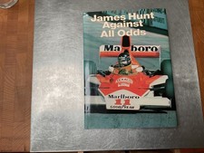 JAMES HUNT SIGNED BOOK AGAINST ALL ODDS HARDBACK