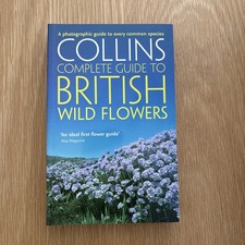 Collins Complete Guide to British Wild Flowers by Paul Sterry 9780007236848