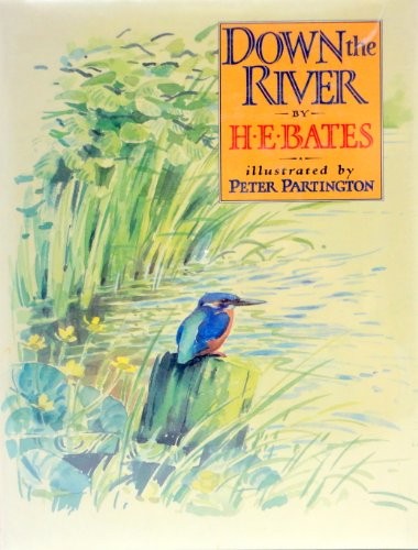 Down the river - e, bates,peter