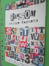 Ransom Note Fridge Magnet:  Magnetic Letters to make up your own demands! 