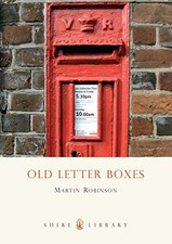 Old Letter Boxes (Shire Album S.), Robinson, Martin