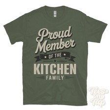 PROUD MEMBER OF THE KITCHEN FAMILY T-SHIRT surname last name heritage ancestry