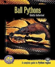 Ball Pythons: A Complete Guide
