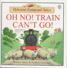 Oh No! Train Can't Go (Usborne
