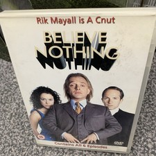 Believe nothing rik mayall - -,