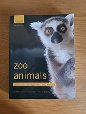 Zoo Aanimals, Behaviour, Management, And Welfare Oxford Second Edition.