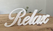 White Relax Word Ornament Sign Any Colours Gift Decoration Freestanding