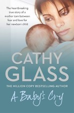 A Baby's Cry by Glass, Cathy