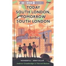 Today South London, Tomorrow South London by Mr Vince Raison Book The Cheap Fast