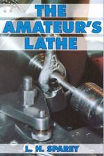 The Amateur's Lathe Book By L