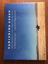 Vanishing Breed Photographs of