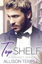 TOP SHELF (SEACROFT STORIES) By Allison Temple **BRAND NEW**