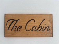 The Cabin Wooden Sign Plaque
