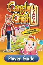 Candy Crush Saga Player Guide