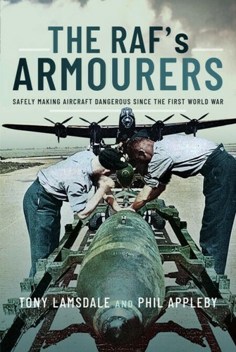 The raf armourers - the, raf's