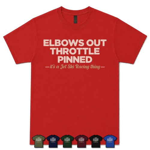 Elbows out throttle pinned - out,,