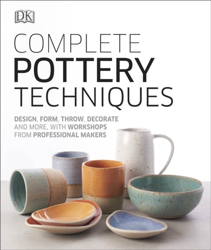 Complete pottery techniques - pottery, by