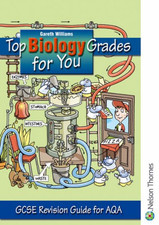 Top Biology Grades for You for AQA: GCSE Revision Guide... - Williams, Gareth