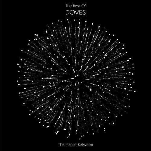 Doves the places between cd - doves,