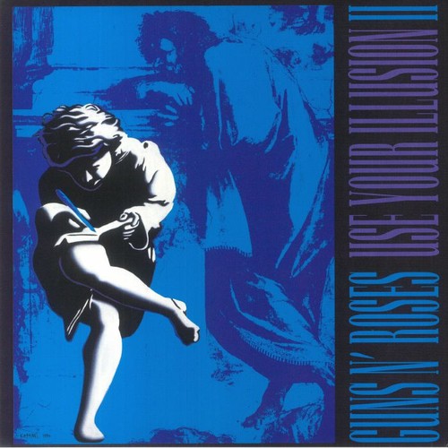 Guns roses use your - n,