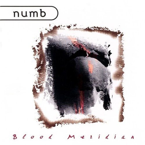 Numb blood meridian 1997 - numb,