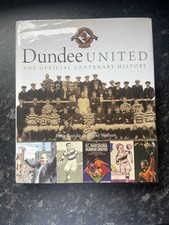 Dundee United: The Official Centenary History by Peter Rundo, Mike Watson