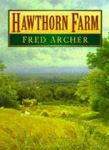 Hawthorn farm fred archer - farm, by