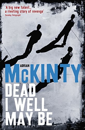 Dead well may - dead,