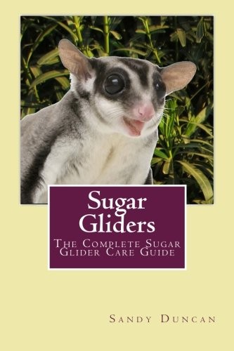 Sugar gliders the complete - sugar,