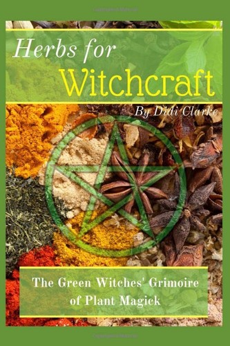Herbs for witchcraft the green - the,