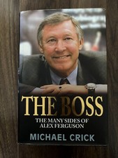 The Boss: The Many Sides of Alex Ferguson 1st Edition Hardback Cover Signed