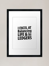 I Excel At Balancing Life and