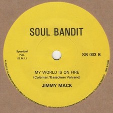 Jimmy Mack My World Is On Fire Soul Bandit Soul Northern Motown
