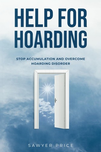 Help for hoarding sawyer - for,